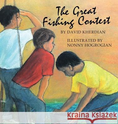 The Great Fishing Contest David Kherdian, Nonny Hogrogian 9781948730426 Cascade Press - książka