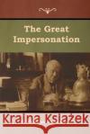 The Great Impersonation E. Phillips Oppenheim 9781644391945 Indoeuropeanpublishing.com