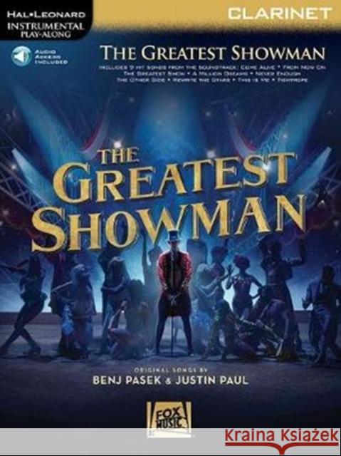The Greatest Showman: Instrumental Play-Along Series for Clarinet [With Access Code] Benj Pasek Justin Paul 9781540028419 Hal Leonard Publishing Corporation - książka