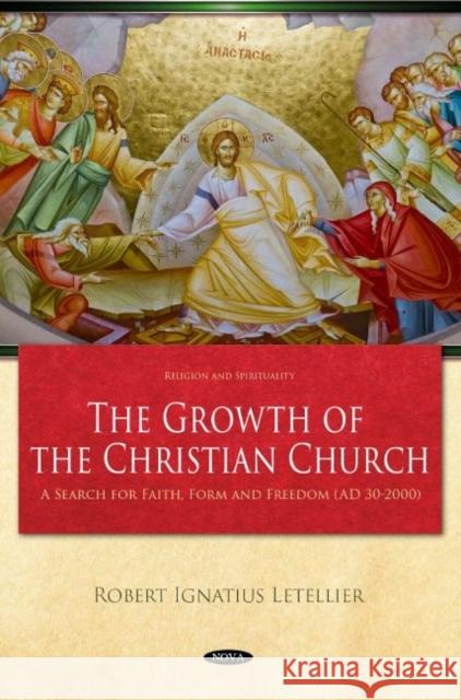 The Growth of the Christian Church Robert I. Letellier 9781685075200 Nova Science Publishers Inc - książka