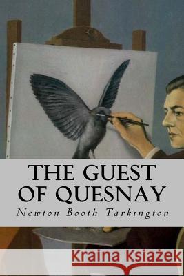 The Guest of Quesnay Newton Booth Tarkington Duke Orphan 9781532986710 Createspace Independent Publishing Platform - książka