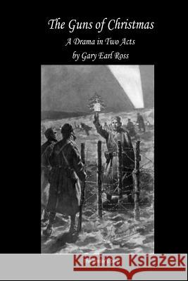 The Guns of Christmas Gary Earl Ross 9781312801950 Lulu.com - książka