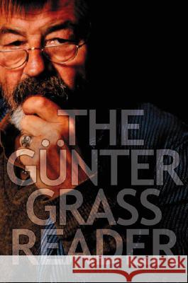 The Gunter Grass Reader Gunter Grass Helmut Frielinghaus Charles Simic 9780156029926 Harvest Books - książka