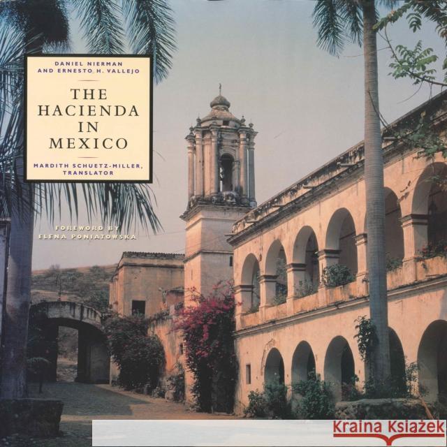 The Hacienda in Mexico Daniel Nierman Joel Sherzer Ernesto H. Vallejo 9780292705265 University of Texas Press - książka