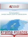 The Hamburg Model - exemplary integration of youth into vocational education Elina Prieduelna Baltic Sea Academy                       Max Hogeforster 9783738630060 Books on Demand