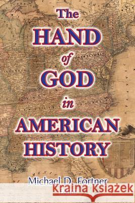 The Hand of God in American History Wilbur Fisk Tillett, George B Cheever, John F Bigelow 9780988570245 Great Plains Press - książka