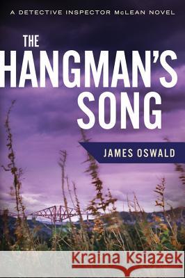 The Hangman's Song James Oswald 9780544319509 Mariner Books - książka