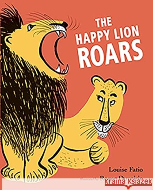 The Happy Lion Roars Louise Fatio Roger  Duvoisin  9781912650422 Scallywag Press - książka