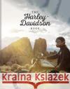 The Harley-Davidson Book - Refueled  9783961712991 Te Neues Publishing Company