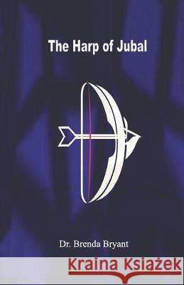 The Harp of Jubal Brenda L. Bryant 9781499735796 Createspace - książka