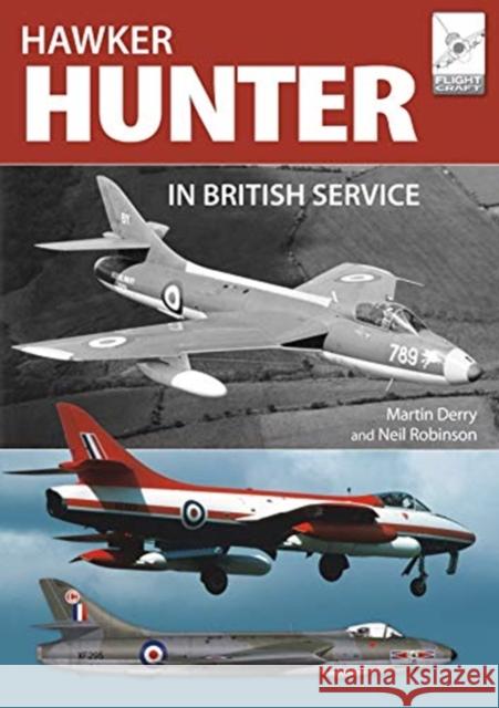 The Hawker Hunter in British Service Martin Derry Neil Robinson 9781526742490 Pen and Sword Aviation - książka