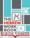 The Hebrew Workbook: Writing Exercises for Block and Cursive Script: Writing Exercises for Miiko Shaffier, Ken Parker 9780997867558 Shefer Publishing