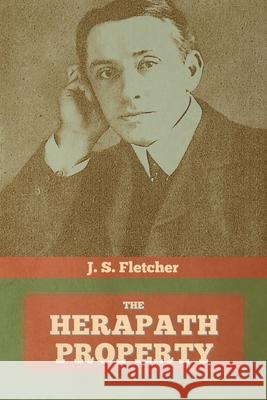 The Herapath Property J. S. Fletcher 9781644393819 Indoeuropeanpublishing.com - książka