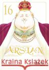 The Heroic Legend of Arslan 16 Arakawa, Hiromu, Tanaka, Yoshiki 9783551749932 Carlsen Manga
