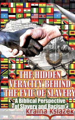 The Hidden Veracity Behind the Evil of Slavery Worrell R Hylton, Althea Hylton-Lindsay 9781626976641 Xulon Press - książka