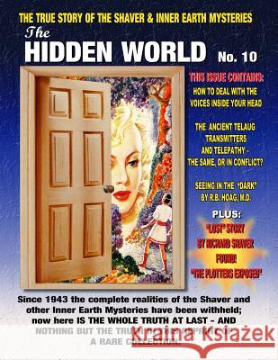 The Hidden World Number 10: The True Story Of The Shaver And Inner Earth Mysteries Palmer, Ray 9781606110942 Inner Light - Global Communications - książka