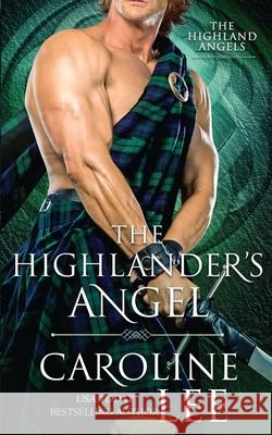 The Highlander's Angel: a medieval buddy-cop romance Caroline Lee 9781656270672 Independently Published - książka