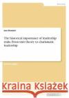 The historical importance of leadership traits. From trait theory to charismatic leadership Lea Graeser 9783346502544 Grin Verlag