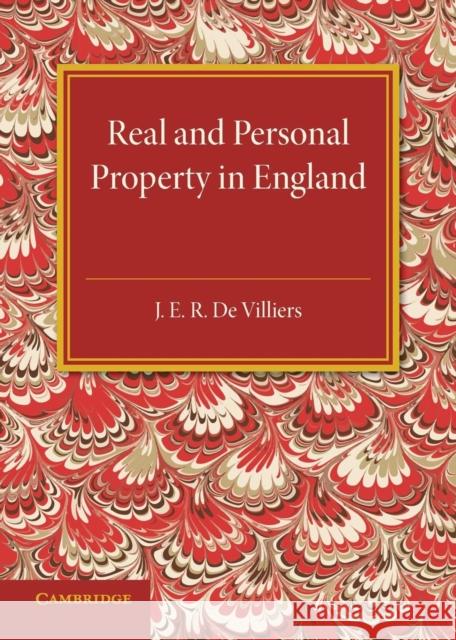 The History of the Legislation Concerning Real and Personal Property in England: During the Reign of Queen Victoria De Villiers, J. E. R. 9781316626191  - książka