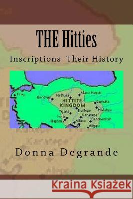 THE Hitties: Inscriptions Their History Campbell, John 9781542329088 Createspace Independent Publishing Platform - książka