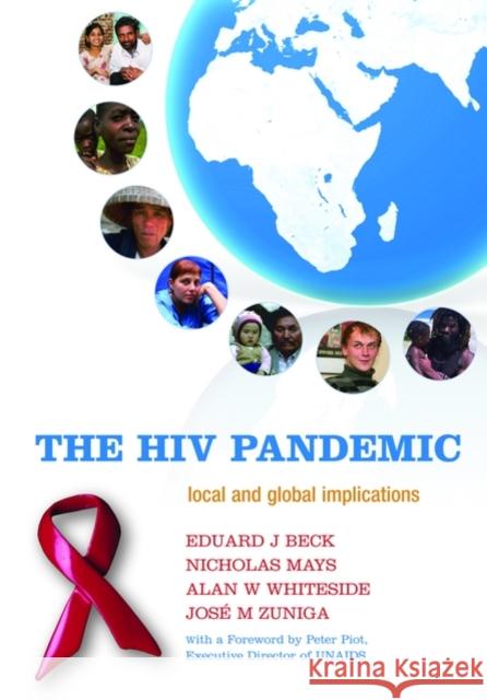 The HIV Pandemic : Local and global implications Eduard J. Beck Nicholas Mays Alan W. Whiteside 9780199237401 Oxford University Press, USA - książka
