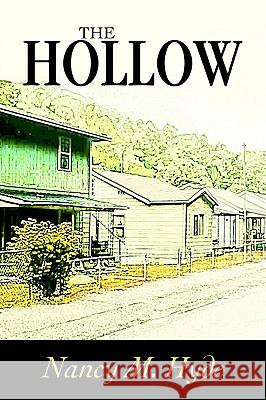 The Hollow Nancy M. Hyde 9780595294572 iUniverse - książka
