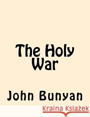 The Holy War John Bunyan 9781546453062 Createspace Independent Publishing Platform - książka