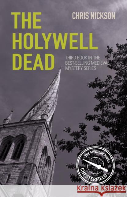 The Holywell Dead: John the Carpenter (Book 3)Volume 3 Nickson, Chris 9780750979955 History Press - książka