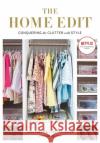 The Home Edit: Conquering the clutter with style: A Netflix Original Series – Season 2 now showing on Netflix Joanna Teplin 9781784725945 Octopus Publishing Group