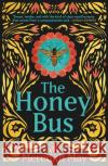 The Honey Bus: A Memoir of Loss, Courage and a Girl Saved by Bees Meredith May 9780263264517 HarperCollins Publishers