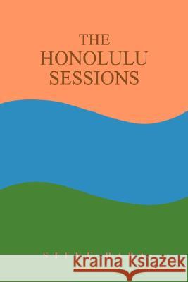 The Honolulu Sessions Steve Baba 9780595431137 iUniverse - książka