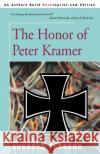 The Honor of Peter Kramer Augusto Ferrera 9780595089062 Backinprint.com