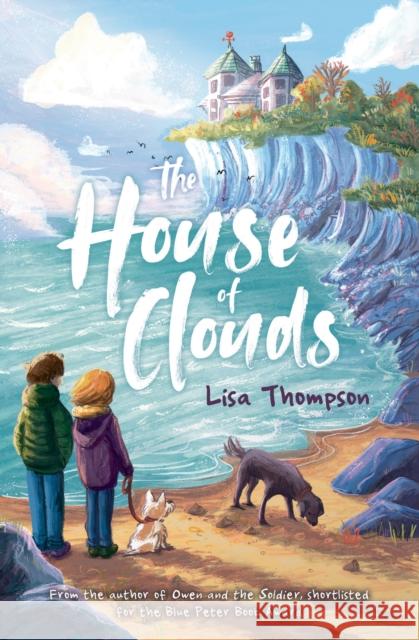The House of Clouds Lisa Thompson 9781781129067 Barrington Stoke Ltd - książka
