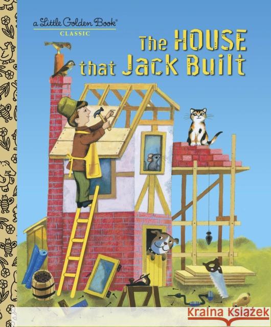 The House That Jack Built Golden Books 9780375835308 Golden Books - książka