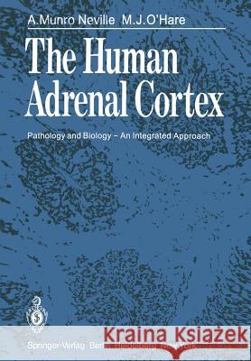 The Human Adrenal Cortex: Pathology and Biology -- An Integrated Approach Neville, A. M. 9781447113195 Springer - książka