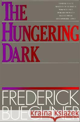 The Hungering Dark Frederick Buechner 9780060611750 HarperOne - książka