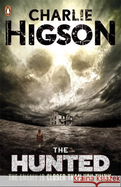 The Hunted (The Enemy Book 6) Charlie Higson 9780141336107 Penguin Random House Children's UK - książka