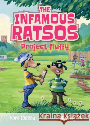 The Infamous Ratsos: Project Fluffy Kara LaReau Matt Myers 9781536200058 Candlewick Press (MA) - książka