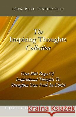 The Inspiring Thoughts Collection Eric Elder Greg Potzer 9781441439543 Createspace - książka