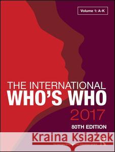 The International Who's Who 2017 Europa Publications   9781857438109 Taylor and Francis - książka