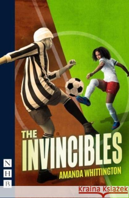 The Invincibles Amanda Whittington 9781839042898 Nick Hern Books - książka