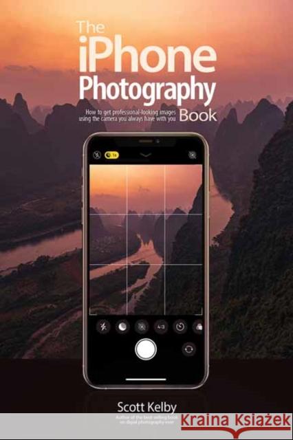 The iPhone Photography Book Scott Kelby 9781681986913 Rocky Nook - książka