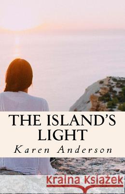 The Island's Light Karen Anderson 9781975647957 Createspace Independent Publishing Platform - książka