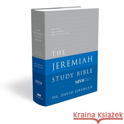 The Jeremiah Study Bible-NIV: What It Says. What It Means. What It Means for You. David Jeremiah 9781617957413 Worthy Publishing - książka