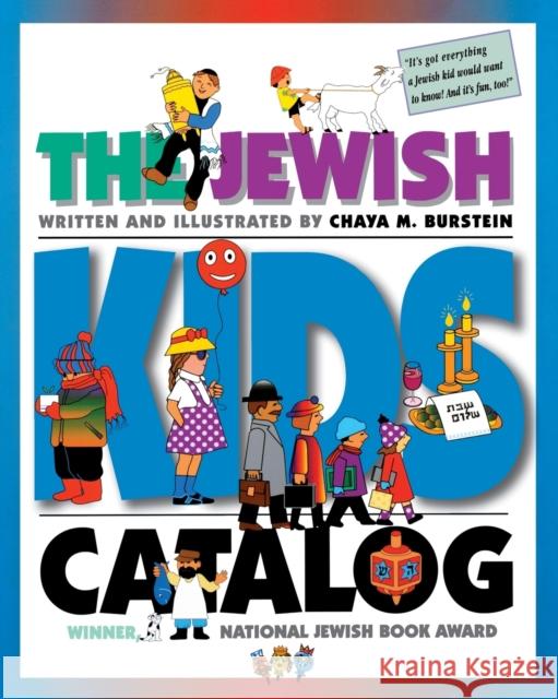 The Jewish Kids' Catalog Chaya M. Burstein Chaya M. Burstein 9780827602151 Jewish Publication Society of America - książka