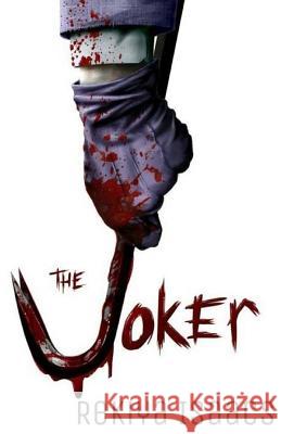 The Joker: Why So Serious? Rekiya M. Isaacs Bill Finger 9781539972112 Createspace Independent Publishing Platform - książka