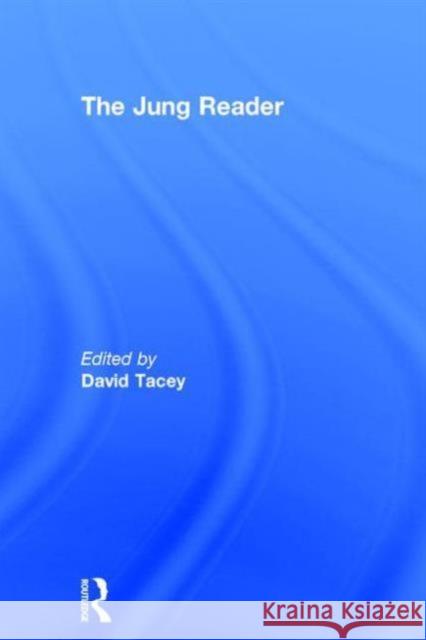 The Jung Reader David Tacey 9780415589833 Routledge - książka