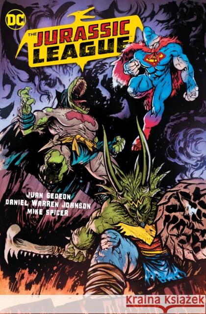 The Jurassic League Gedeon, Juan 9781779518446 DC Comics - książka