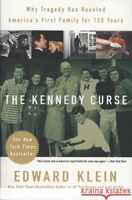 The Kennedy Curse: Why Tragedy Has Haunted America's First Family for 150 Years Edward Klein 9780312312930 St. Martin's Griffin - książka