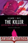 The Killer: Affairs of the State Matz 9781684158584 Archaia